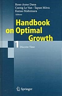 Handbook on Optimal Growth 1: Discrete Time (Hardcover, 2006)