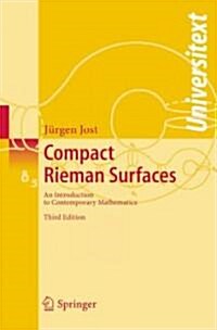 Compact Riemann Surfaces: An Introduction to Contemporary Mathematics (Paperback, 3, 2006)