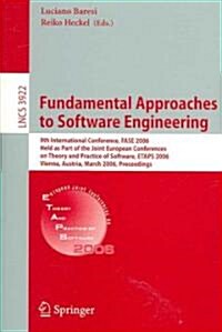 Fundamental Approaches to Software Engineering: 9th International Conference, Fase 2006, Held as Part of the Joint European Conferences on Theory and (Paperback, 2006)