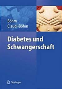 Diabetes Und Schwangerschaft (Paperback)