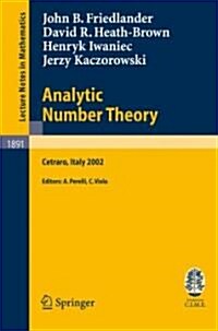 Analytic Number Theory: Lectures Given at the C.I.M.E. Summer School Held in Cetraro, Italy, July 11-18, 2002 (Paperback)