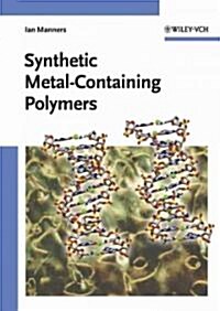 Synthetic Metal-Containing Polymers (Hardcover)
