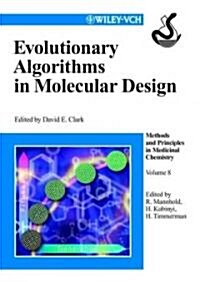 Evolutionary Algorithms in Molecular Design (Hardcover)