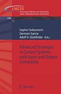 Advanced Strategies in Control Systems With Input And Output Constraints (Paperback)