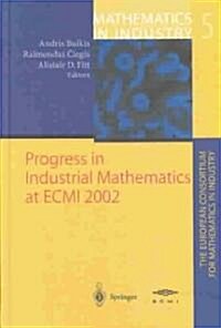 Progress in Industrial Mathematics at Ecmi 2002 (Hardcover)