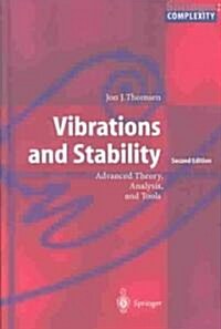 Vibrations and Stability: Advanced Theory, Analysis, and Tools (Hardcover, 2)