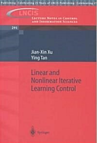 Linear and Nonlinear Iterative Learning Control (Paperback)