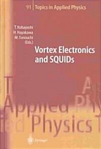 Vortex Electronics and Squids (Hardcover)