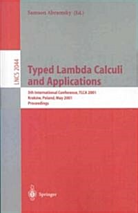 Typed Lambda Calculi and Applications: 6th International Conference, TLCA 2003, Valencia, Spain, June 10-12, 2003, Proceedings (Paperback)