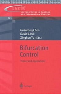 Bifurcation Control: Theory and Applications (Paperback, 2003)