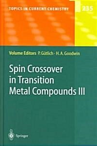 Spin Crossover In Transition Metal Compounds III (Hardcover)