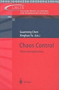 Chaos Control: Theory and Applications (Paperback)