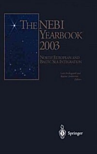 The Nebi Yearbook 2003: North European and Baltic Sea Integration (Hardcover, 2003)