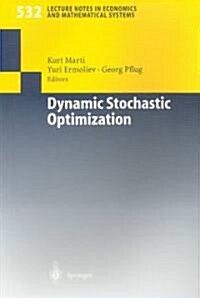 Dynamic Stochastic Optimization (Paperback, 2004)