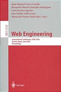 Web Engineering: International Conference, Icwe 2003, Oviedo, Spain, July 14-18, 2003. Proceedings (Paperback, 2003)