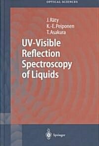 UV-Visible Reflection Spectroscopy of Liquids (Hardcover, 2004)