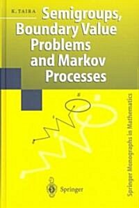 Semigroups, Boundary Value Problems and Markov Processes (Hardcover)