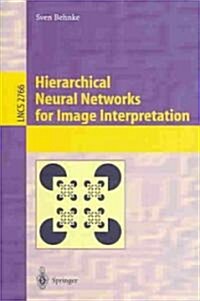 Hierarchical Neural Networks for Image Interpretation (Paperback)