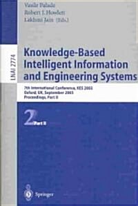 Knowledge-Based Intelligent Information and Engineering Systems: 7th International Conference, Kes 2003 Oxford, UK, September 3-5, 2003 Proceedings, P (Paperback, 7, 2003)