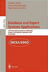 Database and Expert Systems Applications: 14th International Conference, Dexa 2003, Prague, Czech Republic, September 1-5, 2003, Proceedings (Paperback, 2003)