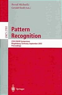 Pattern Recognition: 25th Dagm Symposium, Magdeburg, Germany, September 10-12, 2003, Proceedings (Paperback, 2003)