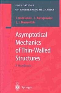 Asymptotical Mechanics of Thin-Walled Structures (Hardcover)