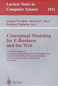 Conceptual Modeling for E-Business and the Web: Er 2000 Workshops on Conceptual Modeling Approaches for E-Business and the World Wide Web and Conceptu (Paperback, 2000)