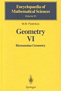 Geometry VI: Riemannian Geometry (Hardcover, 2001)