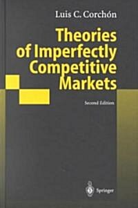 Theories of Imperfectly Competitive Markets (Hardcover, 2, REV AND ENL)
