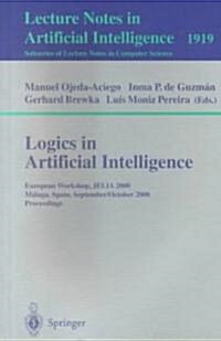 Logics in Artificial Intelligence: European Workshop, Jelia 2000 Malaga, Spain, September 29 - October 2, 2000 Proceedings (Paperback, 2000)