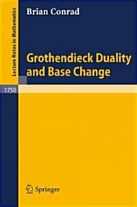 Grothendieck Duality and Base Change (Paperback)