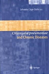 Chlamydia Pneumoniae and Chronic Diseases: Proceedings of the State-Of-The-Art Workshop Held at the Robert Koch-Institut Berlin on 19 and 20 March 199 (Paperback)
