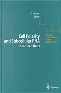 Cell Polarity and Subcellular RNA Localization (Hardcover, 2001)