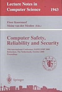 Computer Safety, Reliability, and Security: 19th International Conference, Safecomp 2000, Rotterdam, the Netherlands, October 24-27, 2000 Proceedings (Paperback, 2000)