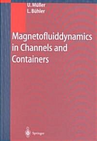 Magnetofluiddynamics in Channels and Containers (Hardcover, 2001)