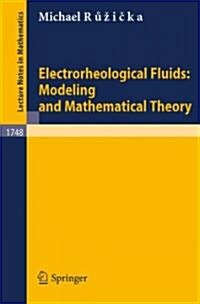 Electrorheological Fluids: Modeling and Mathematical Theory (Paperback, 2001)