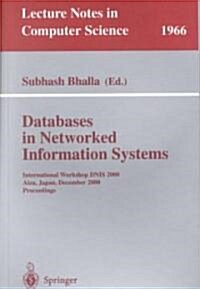 Databases in Networked Information Systems: International Workshop Dnis 2000 Aizu, Japan, December 4-6, 2000 Proceedings (Paperback, 2000)