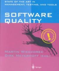 Software quality : state of the art in management, testing, and tools
