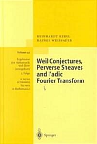 Weil Conjectures, Perverse Sheaves and ℓ-Adic Fourier Transform (Hardcover, 2001)