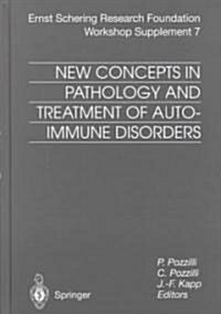 New Concepts in Pathology and Treatment of Autoimmune Disorders (Hardcover, 2001)