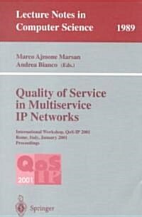 Quality of Service in Multiservice IP Networks: International Workshop, Qos-IP 2001, Rome, Italy, January 24-26, 2001 Proceedings (Paperback, 2001)