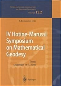 IV Hotine-Marussi Symposium on Mathematical Geodesy (Hardcover)