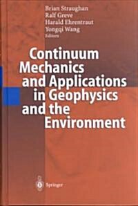 Continuum Mechanics and Applications in Geophysics and the Environment (Hardcover)