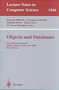 Objects and Databases: International Symposium, Sophia Antipolis, France, June 13, 2000. Revised Papers (Paperback, 2001)
