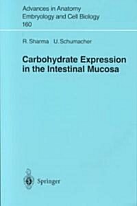 Carbohydrate Expression in the Intestinal Mucosa (Paperback)