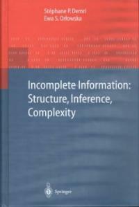 Incomplete information : structure, inference, complexity
