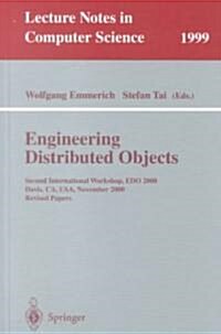 Engineering Distributed Objects: Second International Workshop, EDO 2000 Davis, CA, USA, November 2-3, 2000 Revised Papers (Paperback, 2001)