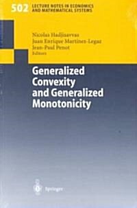 Generalized Convexity and Generalized Monotonicity: Proceedings of the 6th International Symposium on Generalized Convexity/Monotonicity, Samos, Septe (Paperback, 2001)