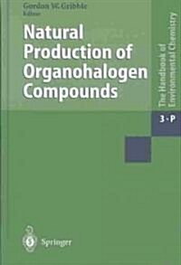 Natural Production of Organohalogen Compounds (Hardcover)