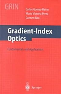 Gradient-Index Optics: Fundamentals and Applications (Hardcover, 2002)